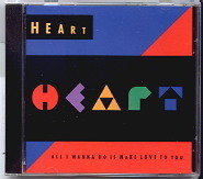 Heart - All I Wanna Do Is Make Love To You